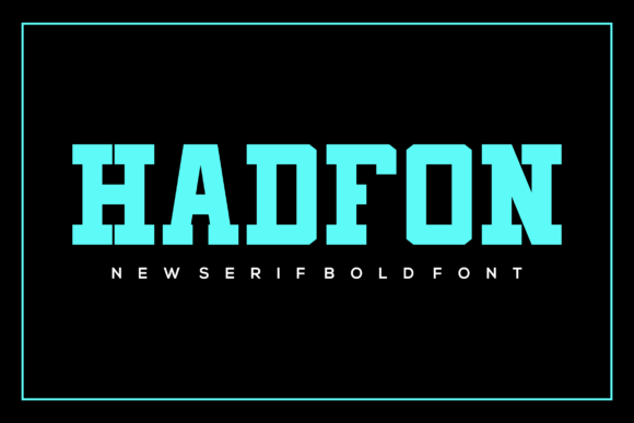 Hadfon Font: Testing a Bold Serif for Web Headers